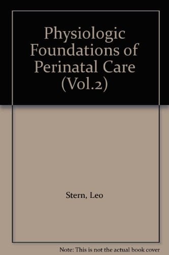 Physiologic Foundations of Perinatal Care