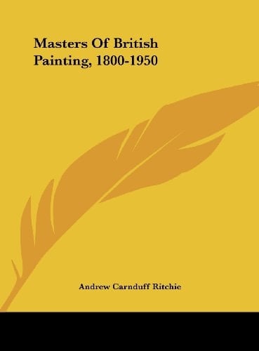 Masters Of British Painting, 1800-1950