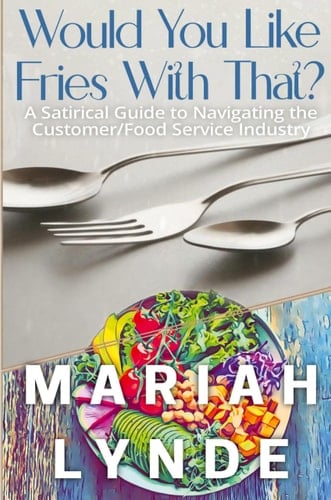 Would You Like Fries With That?