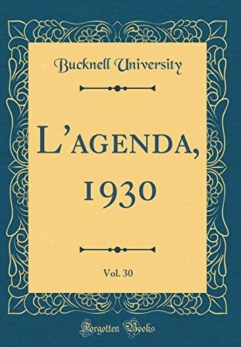 L' Agenda, 1930, Vol. 30 (Classic Reprint)