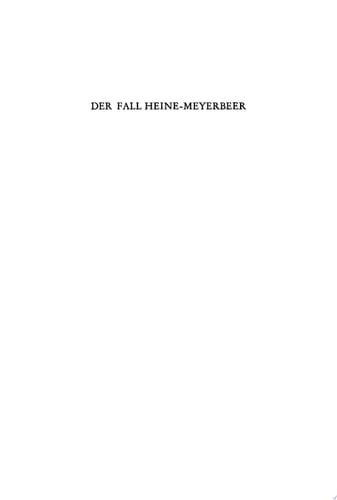 Der Fall Heyne-Meyerbeer Neue Dokumente revidieren ein Geschichtsurteil