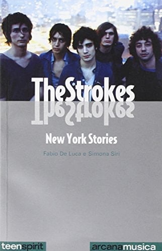 The Strokes. New York stories