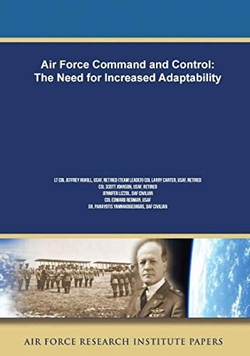 Air Force Command and Control: the Need for Increased Adaptability