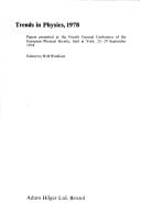 Trends in physics : proceedings of the ... general conference of the European Physical Society. 4.1978. Papers presented at the fourth general conference of the European Physical Society : held in New York, 25 - 29 September 1978