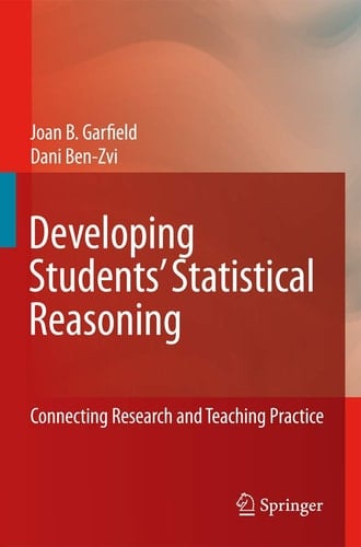 Developing Students’ Statistical Reasoning Connecting Research and Teaching Practice