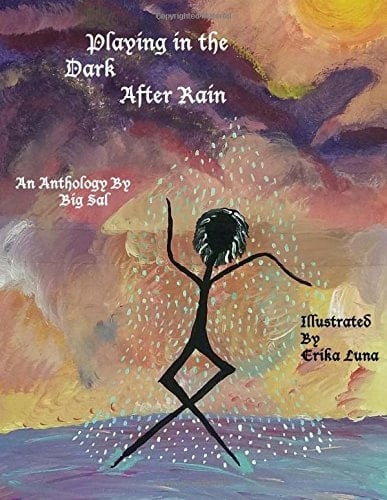Playing in the Dark After Rain An Anthology By