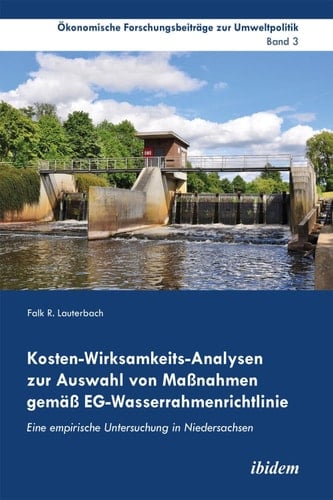 Kosten-Wirksamkeits-Analysen zur Auswahl von Manahmen gema EG-Wasserrahmenrichtlinie Eine empirische Untersuchung in Niedersachsen