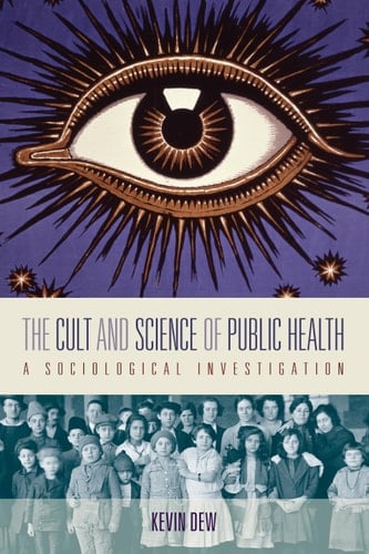 The Cult and Science of Public Health A Sociological Investigation