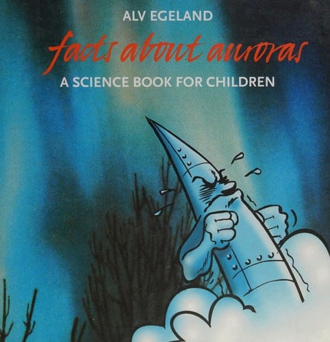 Facts about Auroras A Fun Science Book