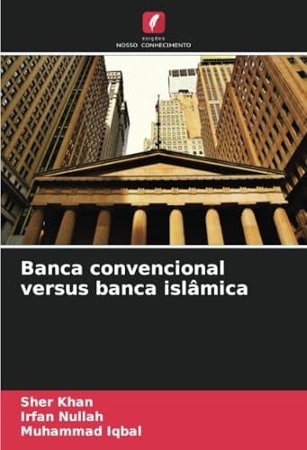 Banca convencional versus banca islâmica (Portuguese Edition)