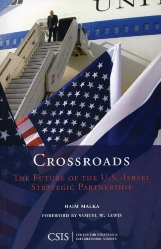 Crossroads The Future of the U.S.-Israel Strategic Partnership