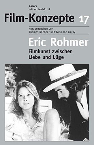 Eric Rohmer Filmkunst zwischen Liebe und Lüge