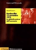 Rambouillet, 15 novembre 1975. La globalizzazione dell'economia