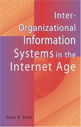 Inter-organizational Information Systems in the Internet Age