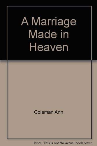 A Marriage Made in Heaven