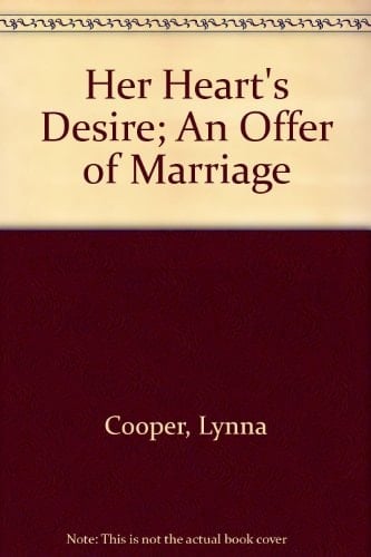 Her Heart's Desire An Offer of Marriage