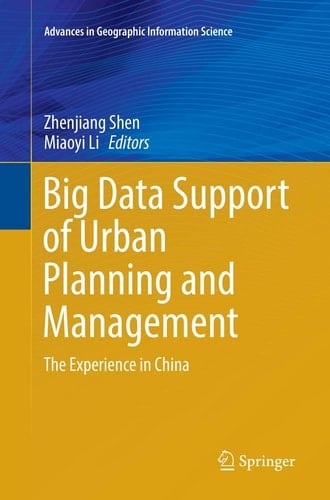 Big Data Support of Urban Planning and Management The Experience in China