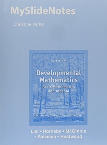 MySlideNotes for Developmental Mathematics Basic Mathematics and Algebra