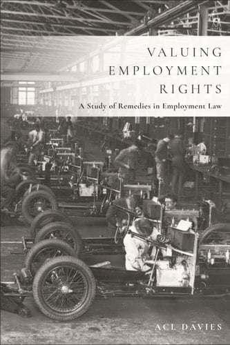 Valuing Employment Rights A Study of Remedies in Employment Law