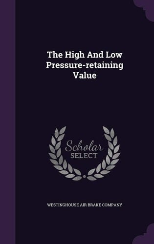 The High And Low Pressure-retaining Value