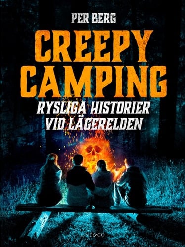 Creepy camping - Rysliga historier vid lägerelden