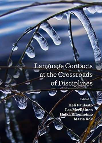 Language Contacts at the Crossroads of Disciplines
