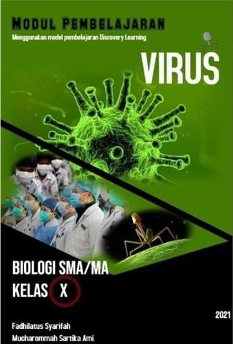 Modul pembelajaran biologi berbasis model discovery learning : materi virus untuk peserta didik sma/ma/sederajat kelas X