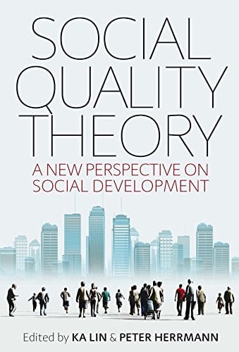 Social Quality Theory A New Perspective on Social Development