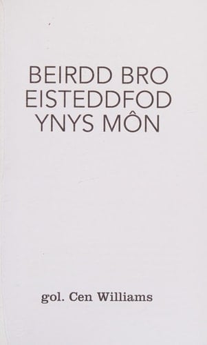 Beirdd bro eisteddfod Ynys Mon