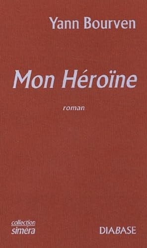 Mon héroïne Roman