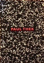 Paul Thek Paintings, Works on Paper and Notebooks 1970-1988