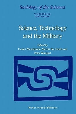 Science, Technology and the Military Volume 12/1 & Volume 12/2