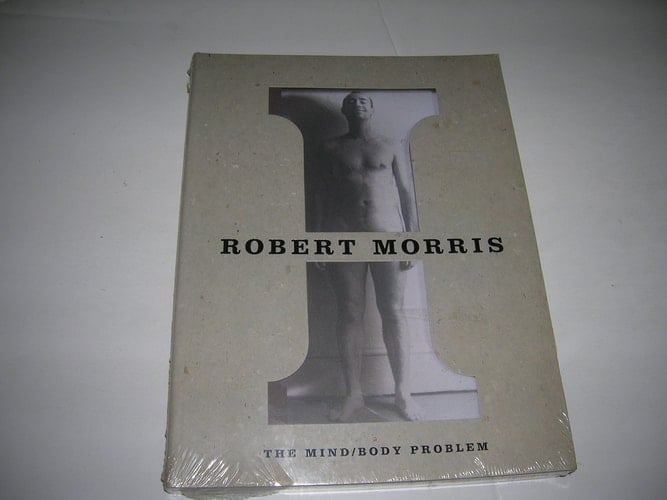 Robert Morris, the Mind-body Problem Exposition Solomon R. Guggenheim Museum, Guggenheim Museum Soho, January-April 1994