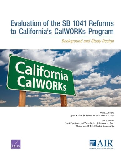 Evaluation of the SB 1041 Reforms to California's CalWORKS Program Background and Study Design