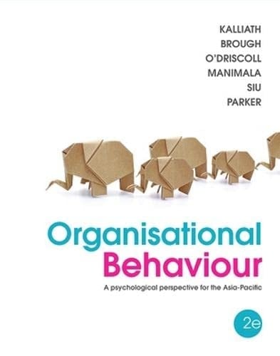 Organisational Behaviour A Psychological Perspective For The Asia-Pacific