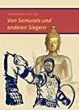 Von Samurais und anderen Siegern