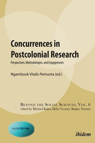 Concurrences in Postcolonial Research Perspectives, Methodologies, and Engagements