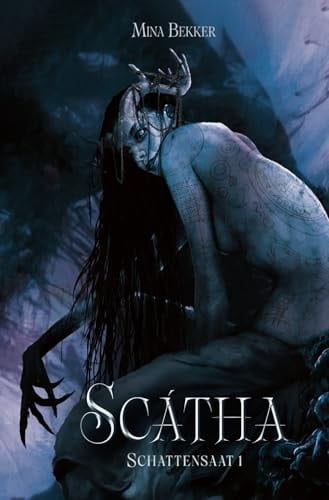Scátha: Schattensaat 1 (German Edition)
