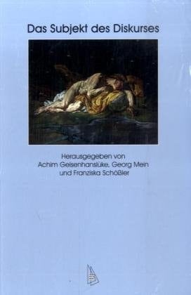 Das Subjekt des Diskurses Festschrift für Klaus-Michael Bogdal