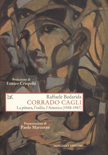 Corrado Cagli la pittura, l'esilio, l'America (1938-1947)