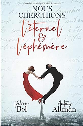 Nous Cherchions l'éternel et L'éphémère