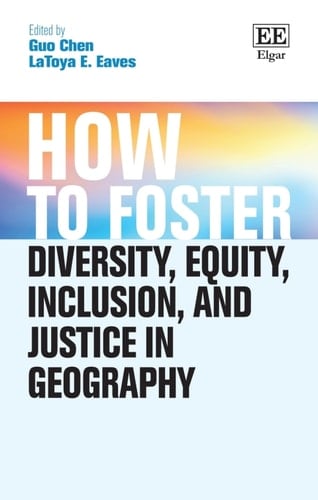 How to Foster Diversity, Equity, Inclusion, and Justice in Geography