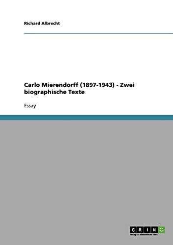 Carlo Mierendorff (1897-1943) - Zwei biographische Texte