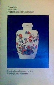Porcelain from the Frances Oliver Collection