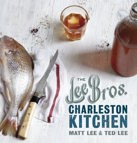 The Lee Bros. Charleston Kitchen A Cookbook
