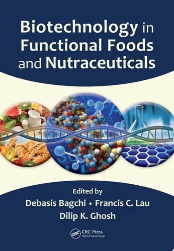Biotechnology in Functional Foods and Nutraceuticals