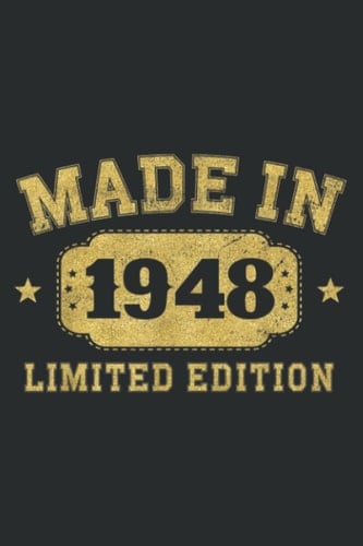 74th Birthday Gift - Made in 1948 74 years old Good