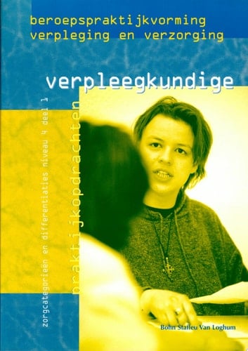 Beroepspraktijkvorming verpleegkundige 1 Zorgcategorieën en differentiaties, niveau 4