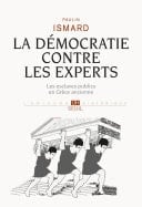 La Démocratie contre les experts. Les esclaves publics en Grèce ancienne Les esclaves publics en Grèce ancienne