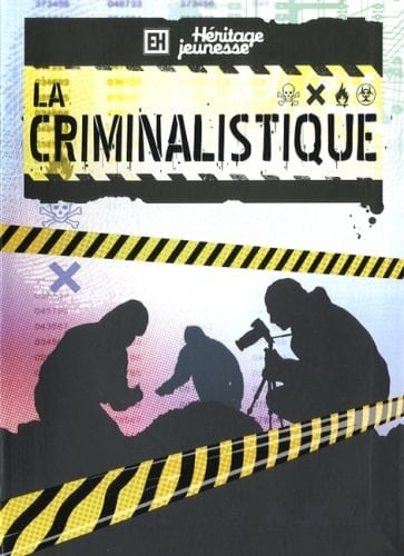 La Criminalistique